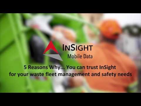 5 Reasons Why...You can trust InSight for your waste fleet management and safety needs